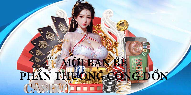 Phần thưởng cộng dồn khi người chơi giới thiệu bạn bè càng nhiều